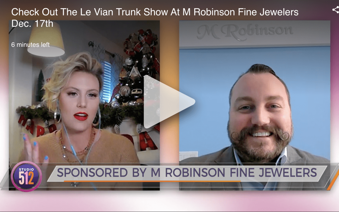 Studio 512 – Check Out The Le Vian Trunk Show